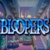 Bloopers